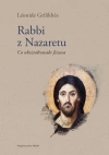 Rabbi z Nazaretu. Co ukształtowało Jezusa - zdjęcie