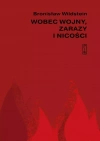 Wobec wojny, zarazy i nicości - zdjęcie