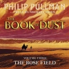 CD MP3 The Rose Field. The Book of Dust Volume Three - zdjęcie