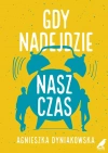Gdy nadejdzie nasz czas - zdjęcie