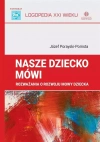 Nasze dziecko mówi. Rozważania o rozwoju mowy dziecka - zdjęcie