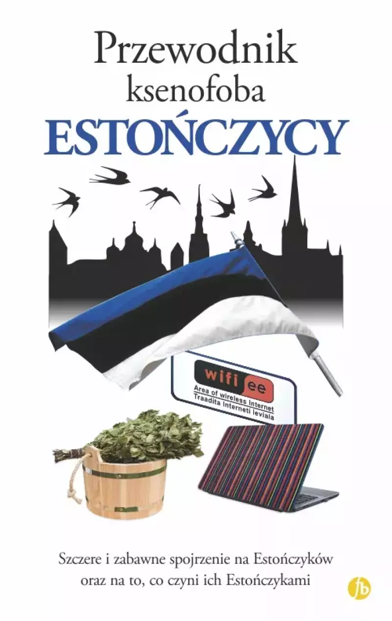 Przewodnik ksenofoba. Estończycy