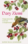 Dary Ziemi. Czego przyroda uczy nas o wzajemności - zdjęcie