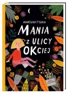Mania z ulicy OKciej - zdjęcie