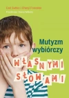 Mutyzm wybiórczy. Własnymi słowami - zdjęcie