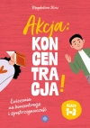 Akcja: koncentracja! Ćwiczenia na koncentrację i spostrzegawczość. Klasy 1–3 - zdjęcie