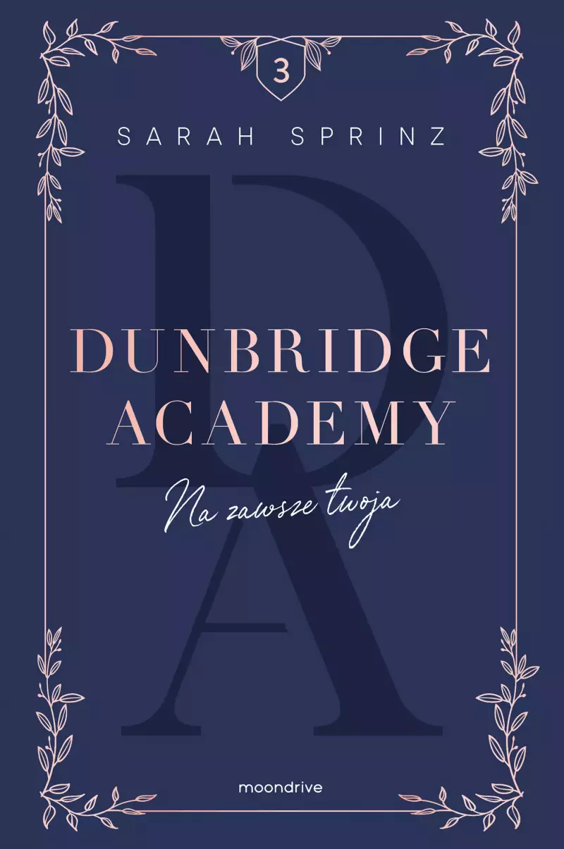 Dunbridge Academy. Na zawsze twoja Dunbridge Academy. Na zawsze twoja