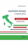 Czasowniki włoskie w małym palcu. Repetytorium. Poziom A1-B2 - zdjęcie