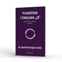 Prawdziwe i fałszywe "ja". Poznaj moc ducha w sobie, zdjęcie 5