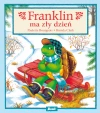 Franklin. Franklin ma zły dzień - zdjęcie
