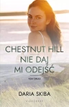Spotkajmy się na Chestnut Hill. 2. Chestnut Hill. Nie daj mi odejść Tom 2 - zdjęcie