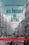 Nie umieraj do jutra - zdjęcie