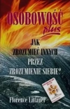 Osobowość plus. Jak zrozumieć innych przez zrozumienie siebie? - zdjęcie