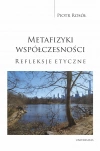 Metafizyki współczesności. Refleksje etyczne - zdjęcie