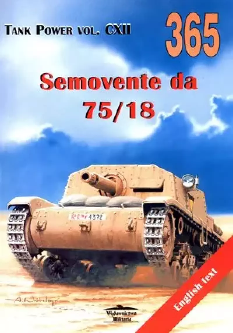 Semovente da 75/18. Tank Power vol. CXII 365 - Janusz Lewoch