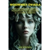 Wojownicy światła. Psychologiczne źródła przeskoków rozwojowych w historii ludzkości - zdjęcie