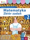 Matematyka. Zbiór zadań. Klasa 2 - zdjęcie