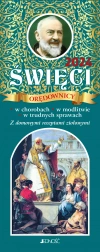 Święci orędownicy w chorobach, w modlitwie, w trudnych sprawach. Z domowymi receptami ziołowymi (kalendarz tygodniowy – zdzierak) - zdjęcie