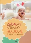 Zabawy słowno-ruchowe z niemowlakami - zdjęcie
