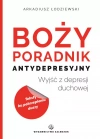 Boży poradnik antydepresyjny. Wyjsć z depresji duchowej - zdjęcie