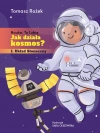 Jak działa kosmos? - zdjęcie