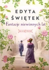 Saga krynicka. Tom 2. Fantazje niewinnych lat - zdjęcie