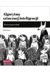 Algorytmy sztucznej inteligencji. Ilustrowany przewodnik - zdjęcie