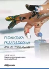 Pedagogika przedszkolna. Oblicza i poszukiwania - zdjęcie