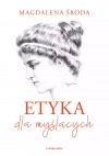 Etyka dla myślących. Podręcznik dla szkół ponadgimnazjalnych - zdjęcie
