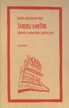 Tadeusz Kantor: Sobowtór, melancholia, powtórzenie - zdjęcie
