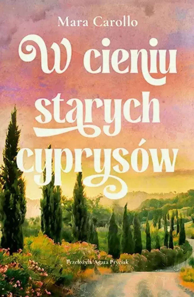 W cieniu starych cyprysów W cieniu starych cyprysów