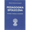 Pedagogika społeczna Genaza, tradycja, nowoczesność - zdjęcie