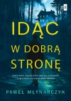 Idąc w dobrą stronę - zdjęcie