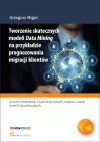 Tworzenie skutecznych modeli Data Mining na przykładzie prognozowania migracji klientów - zdjęcie