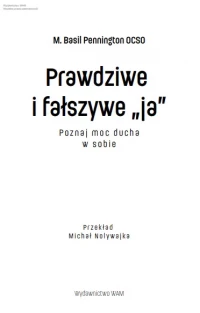 Prawdziwe i fałszywe "ja". Poznaj moc ducha w sobie, zdjęcie 7