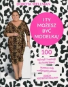 I ty możesz być modelką! I ty możesz być modelką! - zdjęcie