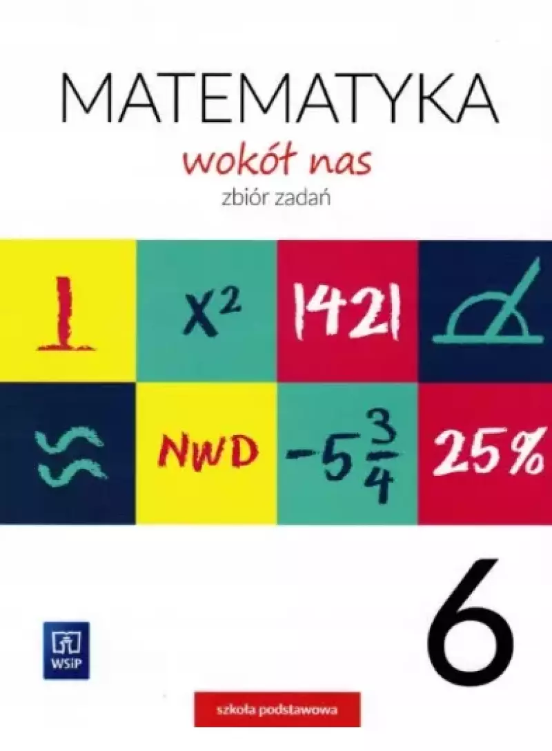 Matematyka wokół nas. Zbiór zadań. Klasa 6 - Helena Lewicka, Marianna