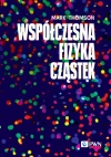 Współczesna fizyka cząstek - zdjęcie