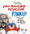 Jesteś prawdziwym przyjacielem, Pinku! Książka o relacjach z rówieśnikami dla dzieci i rodziców trochę też - zdjęcie