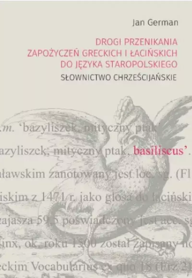 Drogi przenikania zapożyczeń greckich i łacińskich do języka staropolskiego