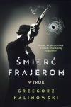 Śmierć frajerom. Wyrok - zdjęcie