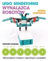 Lego Mindstorms Wynalazca Robotów Księga pomysłów - zdjęcie