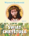 Świat Chrystusa. Tom 3, wydanie 2 Świat Chrystusa. Tom 3, wydanie 2 - zdjęcie