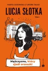 Lucja Słotka. Mężczyzna, który zjadł orzeszki - zdjęcie