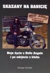 Skazany na Banicję - Moje życie z Hells Angels i po odejściu z klubu - zdjęcie