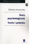 Testy psychologiczne. Teoria i praktyka - zdjęcie