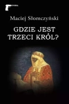 Gdzie jest Trzeci Król? - zdjęcie