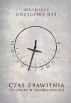 Czas zbawienia. Liturgia w codzienności - zdjęcie