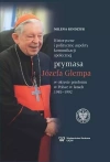 Historyczne i polityczne aspekty komunikacji społecznej prymasa Józefa Glempa w okresie przełomu w Polsce w latach 1981-1992 - zdjęcie