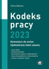 Kodeks pracy 2023 - komentarz do zmian - ujednolicony tekst ustawy - zdjęcie